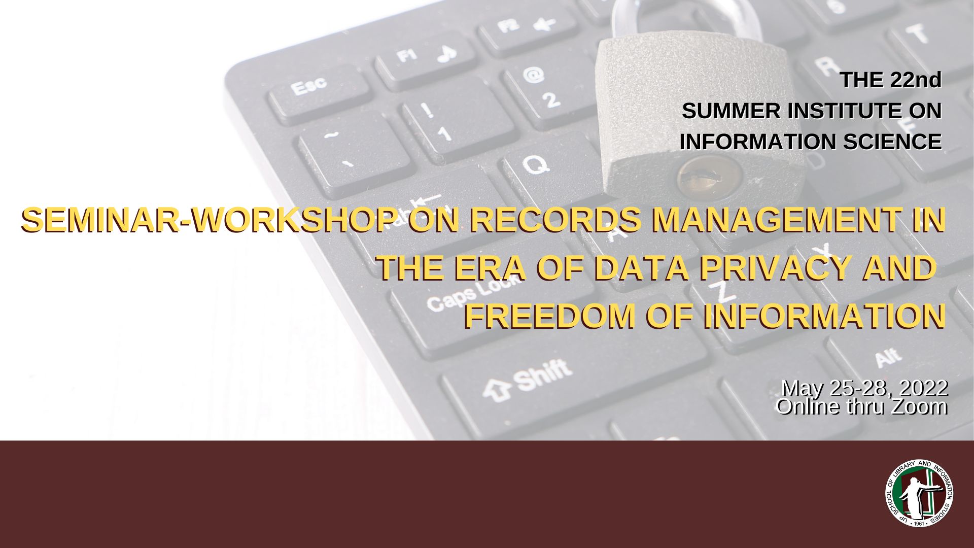 22nd Summer Institute on Information Science